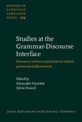 Studies in Language Companion Ser.: Studies at the Grammar-Discourse Interface
