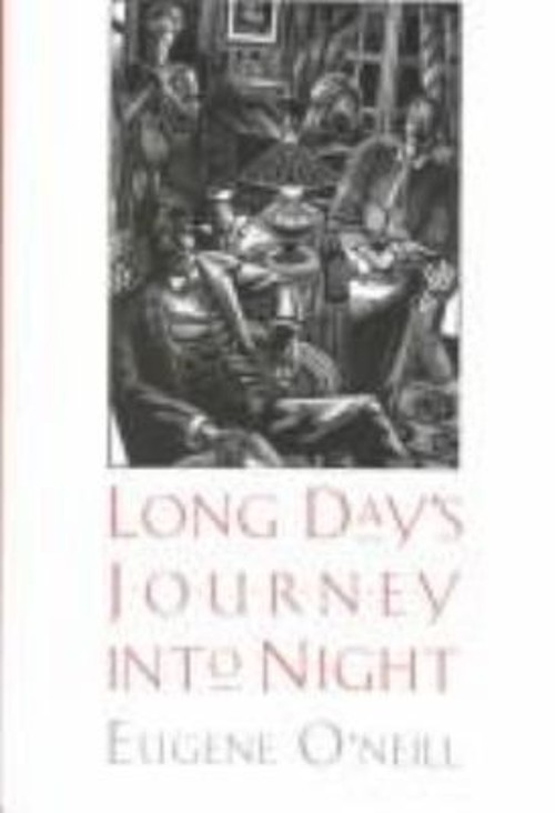 Long Day’s Journey into Night Hardcover Eugene O’Neill