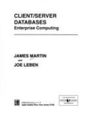 Client/Server Databases: Enterprise Computing, Martin, James, 9780133051605