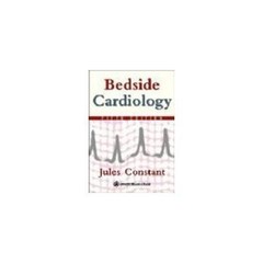 Bedside Cardiology Hardcover Jules Constant