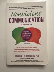 Nonviolent Communication: A Language of Life, 3rd Edition: Life-Changing