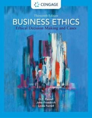 Business Ethics: Ethical Decision Making and Cases (MindTap Course List) by Fer