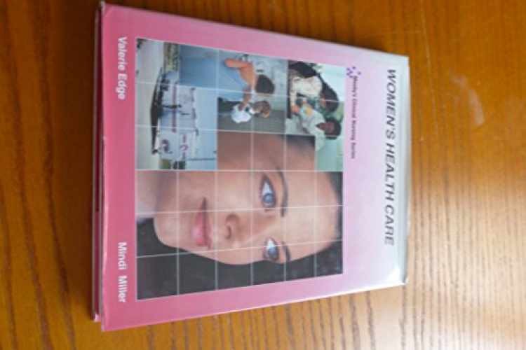 Women’s Health Care (Mosby’s – Hardcover, by Edge Valerie; Miller – Very Good b