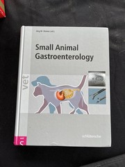 Small Animal Gastroenterology by Jörg M. Steiner (2008, Hardcover)