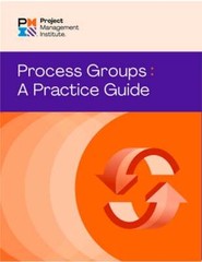 Process Groups: A Practice Guide by Pmi: Used