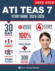 ATI TEAS 7 Study Guide: Spire Study System’s ATI TEAS 7th Edition Test Prep …