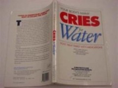 Your Body’s Many Cries for Water: Don’t- Batmanghelidj, 9780962994227, paperback