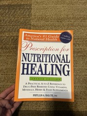 Prescription for Nutritional Healing Fourth Edition by Phyllis A. Balch