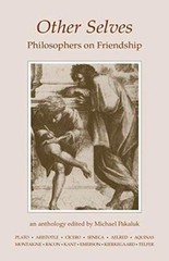 Other Selves: Philosophers on Friendship – 0872201139, Pakaluk, paperback