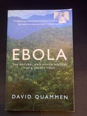 Ebola: The Natural and Human History…Virus by Quammen, David – Good- PB