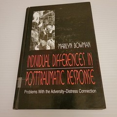 Individual Differences in Posttraumatic Response: Problems w/Adversity -Distress