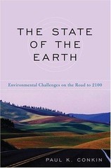 The State of the Earth: Environmental Challenges on the Road to 2100, Conkin, Pa