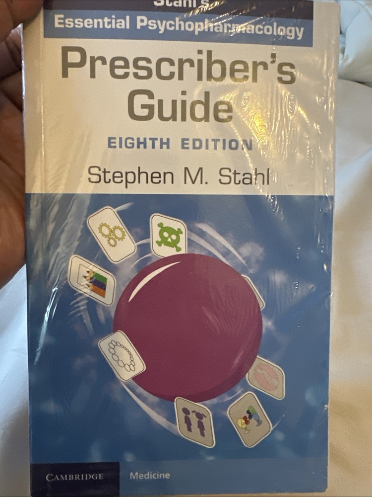Prescriber’s Guide : Stahl’s Essential Psychopharmacology by Stephen M. Stahl…