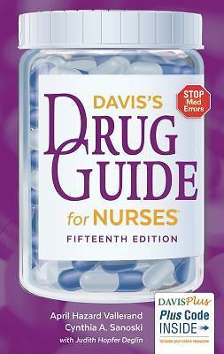 Davis’s Drug Guide for Nurses Vallerand PhD RN FAAN, April Hazard, Sanoski BS