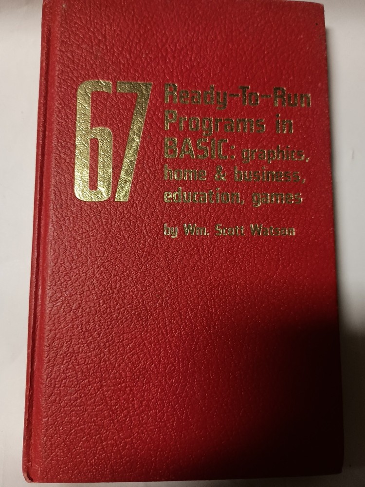 67 Ready-To-Run Programs in BASIC graphics business education games 1981 J13