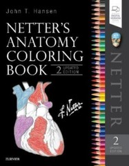 Netter’s Anatomy Coloring Book Updated Edition by Hansen, John T.