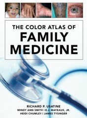 The Color Atlas of Family Medicine by Richard Usatine