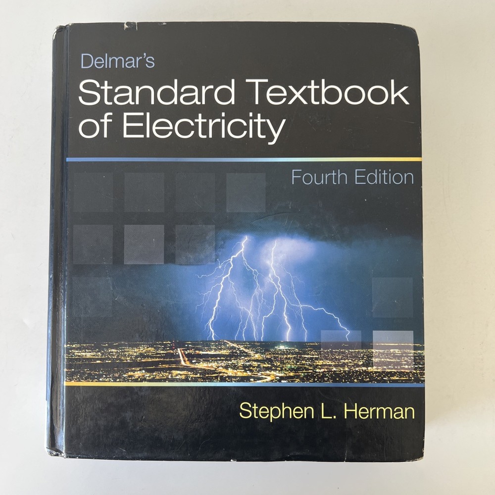 Delmar’s Standard Textbook of Electricity, 4th Edition. Hardcover 9781418065805
