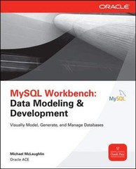 MySQL Workbench: Data Modeling & Development (Oracle Press) By M