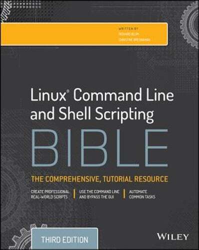 Linux Command Line and Shell Scripting Bible by Richard Blum: Used
