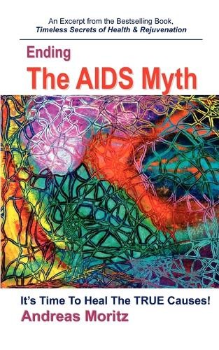 Andreas Moritz Ending The AIDS Myth (Paperback)