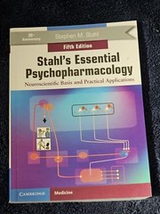Stahls Essential Psychopharmacology Neuroscientific Basis