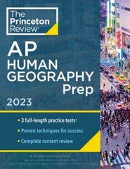 Princeton Review AP Human Geography Prep, 2023: 3 Practice Tests + Complete…