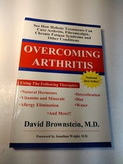 Overcoming Arthritis by David Brownstein, M.D. (2000) , PB. National Best Seller
