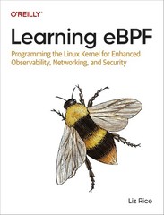 Learning Ebpf: Programming the Linux Kernel for Enhanced Observability, PB