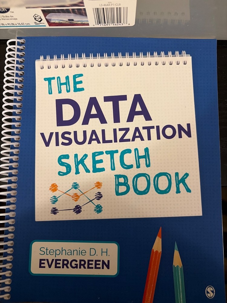 the data visualization sketch book by Stephanie D. H. Evergreen
