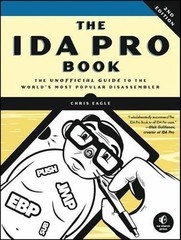 The IDA Pro Book, 2nd Edition: The Unofficial Guide to the World’s Most Popular