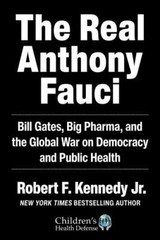 Real Anthony Fauci: Bill Gates, Big Pharma- 9781510766808, Kennedy Jr, hardcover