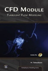 CFD Module (Multiphysics Modeling) – Tabatabaian, Mehrzad