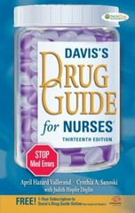 Davis’s Drug Guide for Nurses by April Hazard Vallerand and Cynthia A….