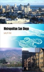 Metropolitan San Diego: How Geography and Lifestyle Shape a New Urban Enviro…
