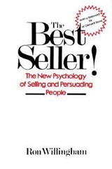 The Best Seller! : The New Psychology of Selling and Persuading P