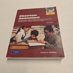 Classroom Assessment: Principles & Practice 5th Ed – James H. McMillan Textbook