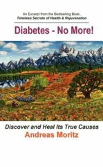 Diabetes – No More! by Andreas Moritz: New