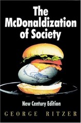 The McDonaldization of Society: New Century Edition