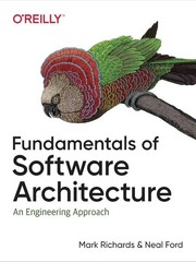 Fundamentals of Software Architecture An Engineering Approach by Neal Ford FS