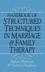 Handbook of Structured Techniques in Marriage and Family Therapy – GOOD