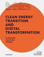 Building Better – Less – Different – Clean Energy Transition and Transformat…