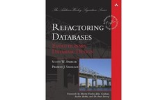 Refactoring Databases: Evolutionary Database Design (Addison-Wesley Signatur…