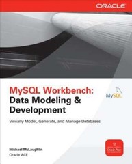 MySQL Workbench: Data Modeling & Development by Michael McLaughlin: Used