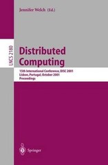 Distributed Computing: 15th International Conference, Disc 2001, Lisbon,: New