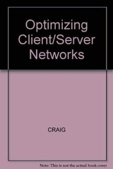 Optimizing Client/Server Networks