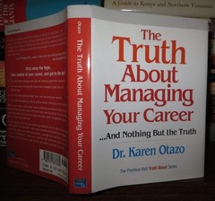 The Truth About Managing Your Career: …And Nothing but the Truth by Otazo, Kar