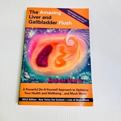 The Amazing Liver and Gallbladder Flush: A Powerful Do-It-Yourself Tool to O…