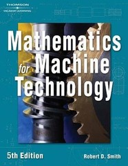 Mathematics for Machine Technology 5e – paperback Smith, Robert D.