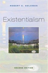 Existentialism 2nd Edition Robert C. Solomon Paperback